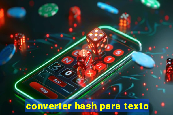 converter hash para texto